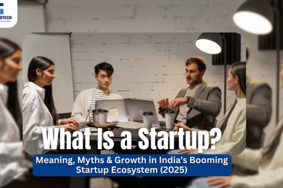 What Is a Startup? Meaning, Myths & Growth