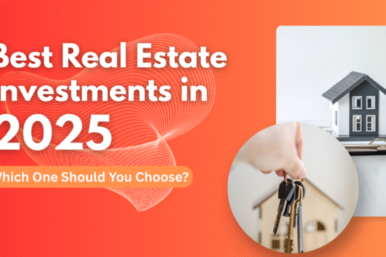 Best Real Estate Investments 2025