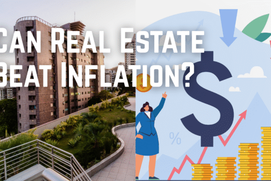 Can Real Estate Beat Inflation?