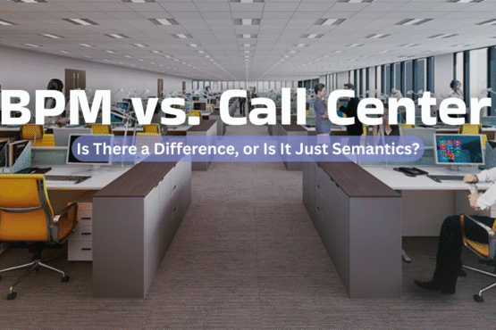BPM vs. Call Center