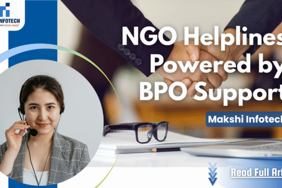 NGO Helplines Powered by BPO Support | Makshi Infotech