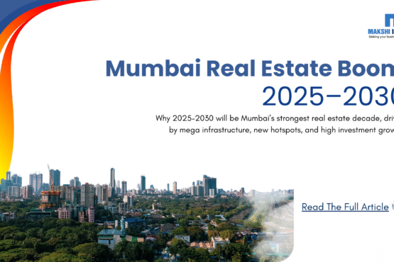 Mumbai Real Estate Boom 2025–2030