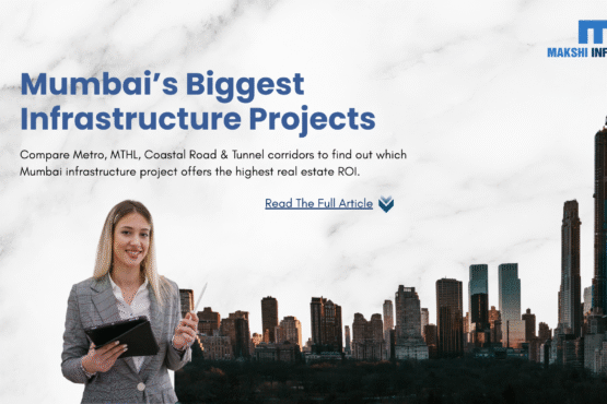 Compare Mumbai’s New Infra Corridors for ROI