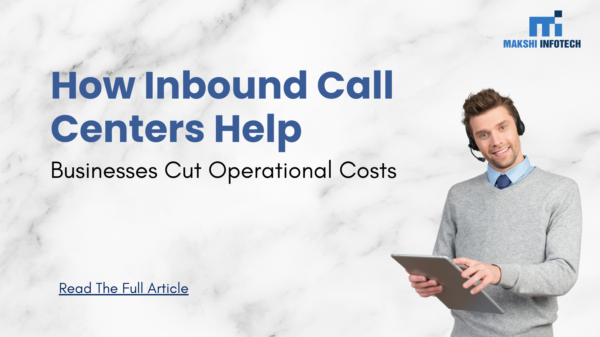 How Inbound Call Centers Help Businesses Cut Operational Costs